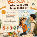 Báo trước nếu có dị ứng hoặc kiêng ăn
